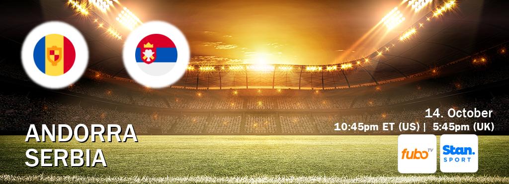 You can watch game live between Andorra and Serbia on fuboTV(US) and Stan Sport(AU).