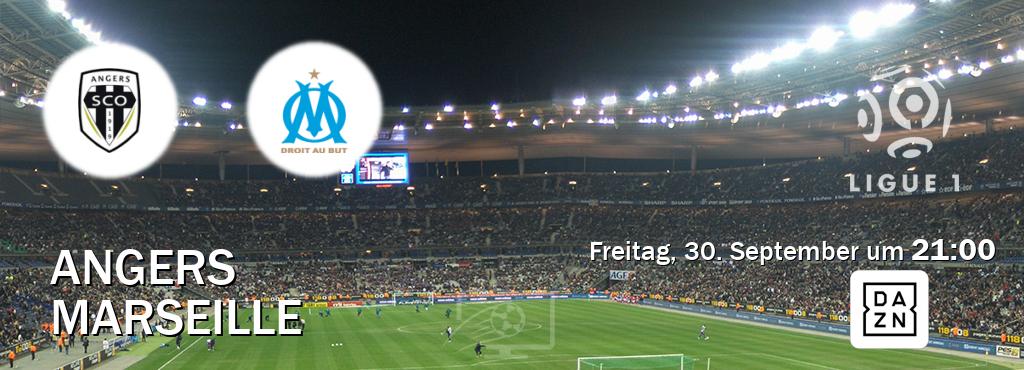 Das Spiel zwischen Angers und Marseille wird am Freitag, 30. September um  21:00, live vom DAZN übertragen.