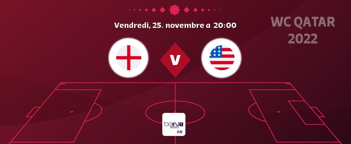 Match entre Angleterre et États-Unis en direct à la beIN Sports 1 (vendredi, 25. novembre a  20:00).