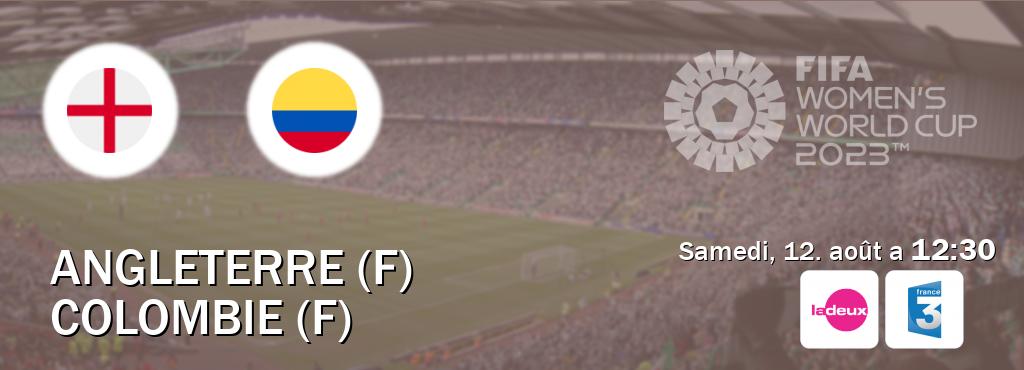 Match entre Angleterre (F) et Colombie (F) en direct à la Tipik et France 3 (samedi, 12. août a  12:30).
