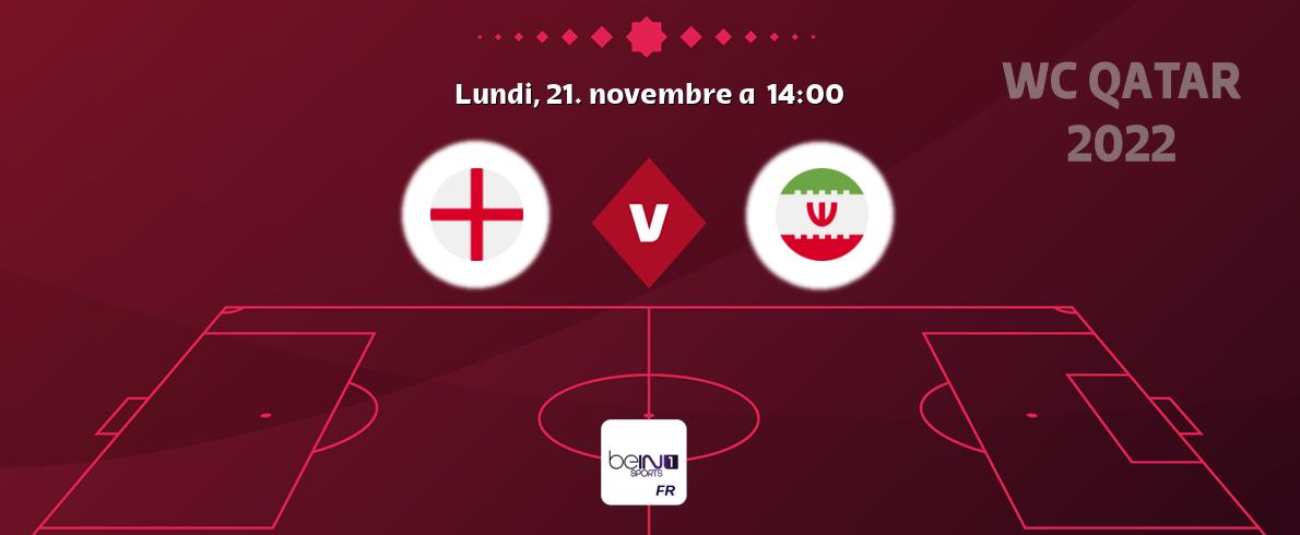 Match entre Angleterre et Iran en direct à la beIN Sports 1 (lundi, 21. novembre a  14:00).