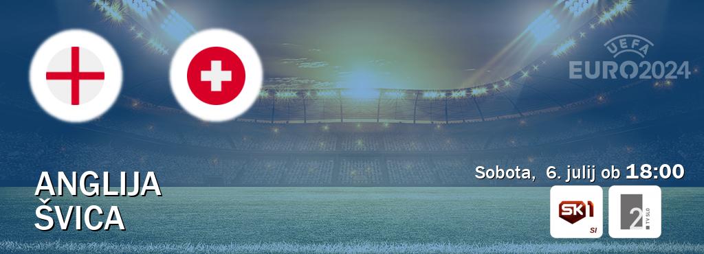 Anglija in Švica v živo na Sportklub 1 in TV Slo 2. Prenos tekme bo v sobota,  6. julij ob  18:00