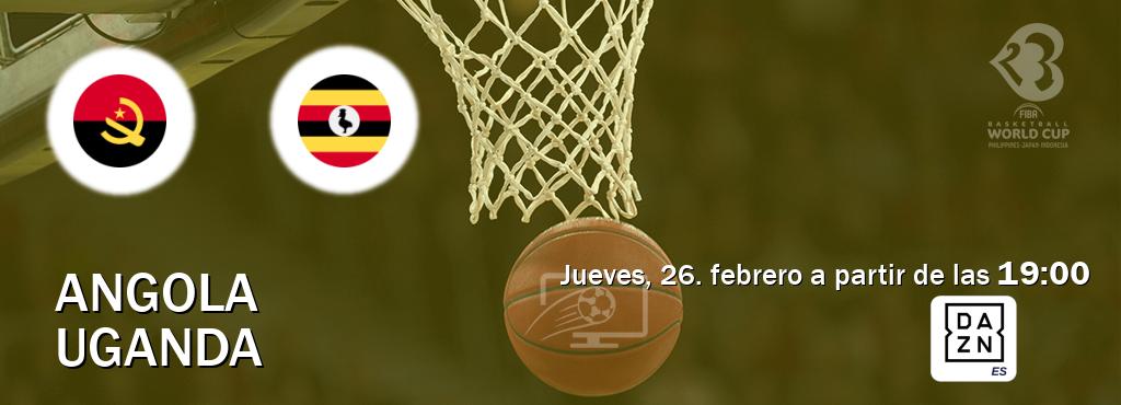 El partido entre Angola y Uganda será retransmitido por DAZN España (jueves, 26. febrero a partir de las  19:00).