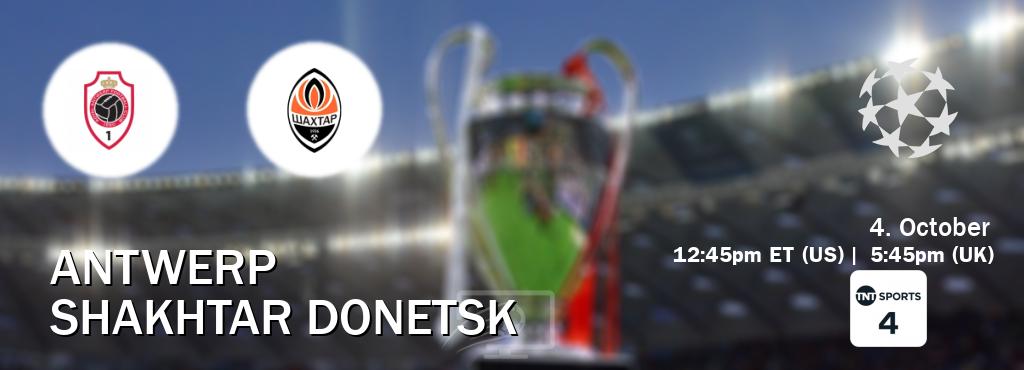 You can watch game live between Antwerp and Shakhtar Donetsk on TNT Sports 4(UK).