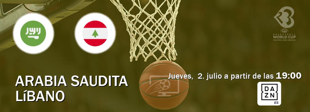 El partido entre Arabia Saudita y Líbano será retransmitido por DAZN España (jueves,  2. julio a partir de las  19:00).