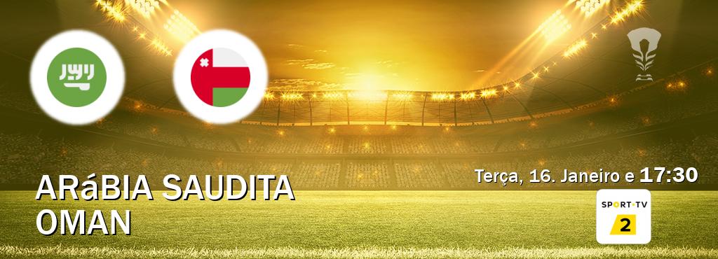 Jogo entre Arábia Saudita e Oman tem emissão Sport TV 2 (Terça, 16. Janeiro e  17:30).