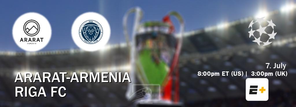 You can watch game live between Ararat-Armenia and Riga FC on ESPN+(US). You can watch game live between Ararat-Armenia and Riga FC on ESPN+(US).