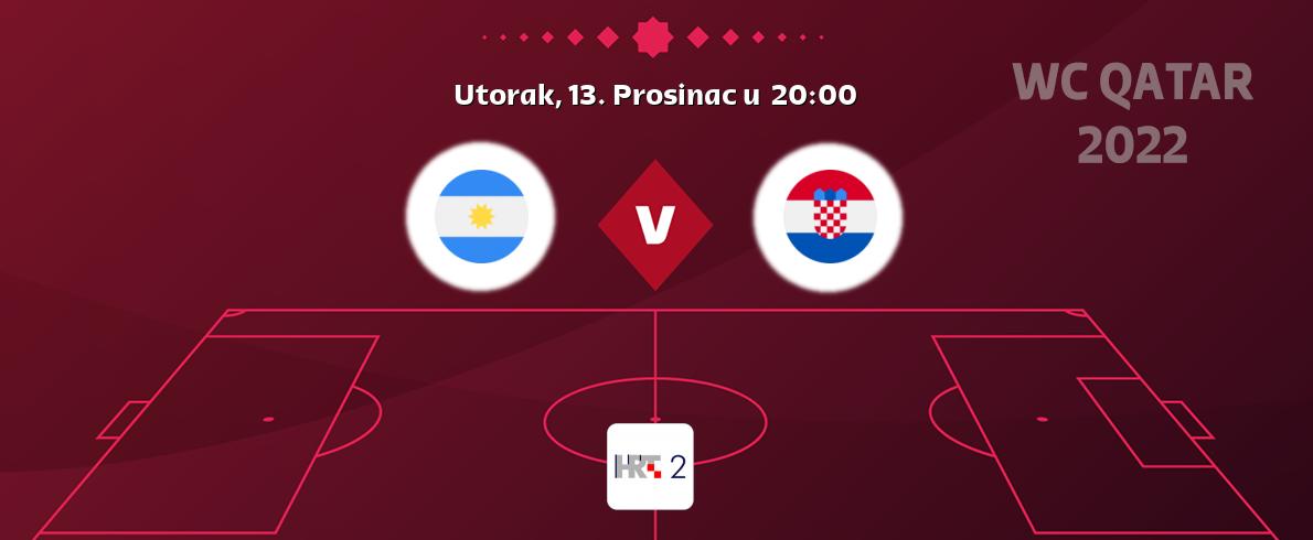 Izravni prijenos utakmice Argentina i Hrvatska pratite uživo na HTV2 (Utorak, 13. Prosinac u  20:00).