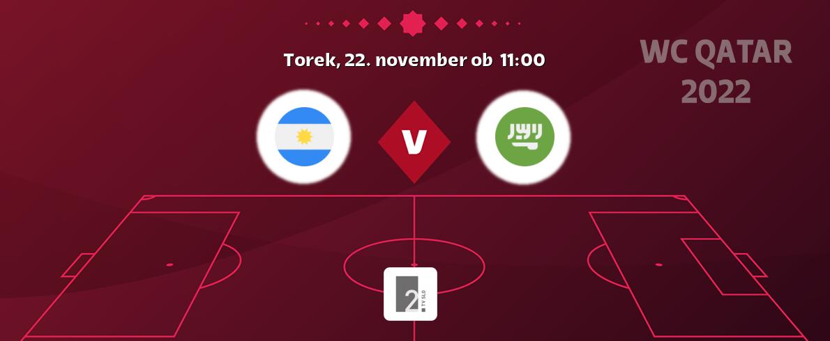 Prenos tekme med Argentina in Saudova Arabija v živo na TV Slo 2 (torek, 22. november ob  11:00 uri).