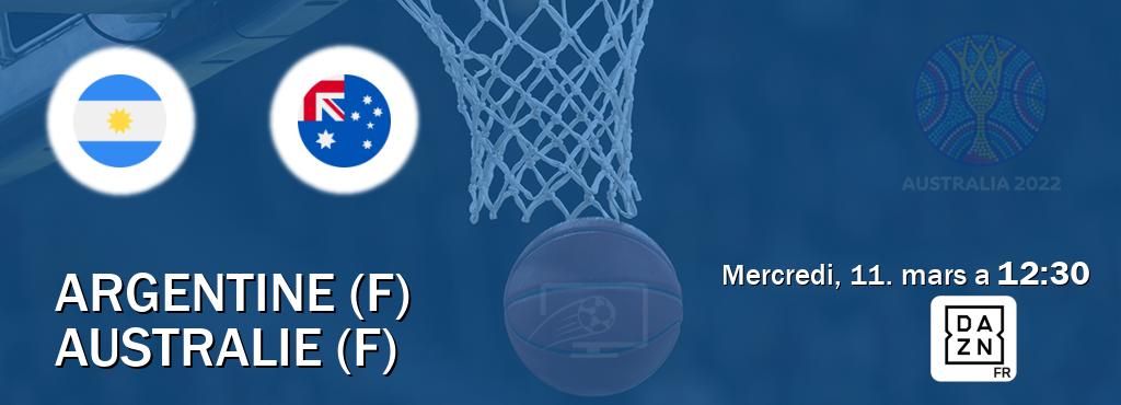 Match entre Argentine (F) et Australie (F) en direct à la DAZN (mercredi, 11. mars a  12:30).