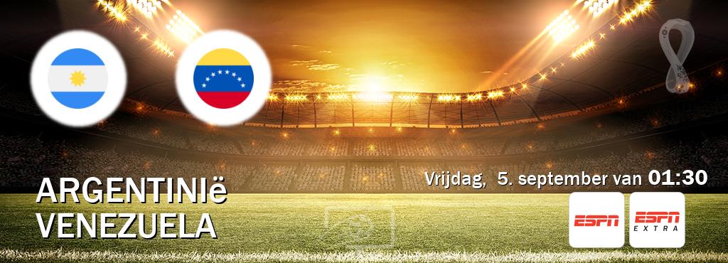 Wedstrijd tussen Argentinië en Venezuela live op tv bij ESPN 1, ESPN Extra (vrijdag,  5. september van  01:30).