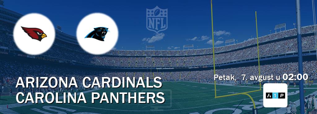 Izravni prijenos utakmice Arizona Cardinals i Carolina Panthers pratite uživo na Arena Premium 1 (petak, 7. avgust u 02:00). Izravni prijenos utakmice Arizona Cardinals i Carolina Panthers pratite uživo na Arena Premium 1 (petak, 7. avgust u 02:00).