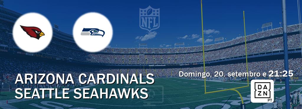 Jogo entre Arizona Cardinals e Seattle Seahawks tem emissão DAZN (domingo, 20. setembro e  21:25).