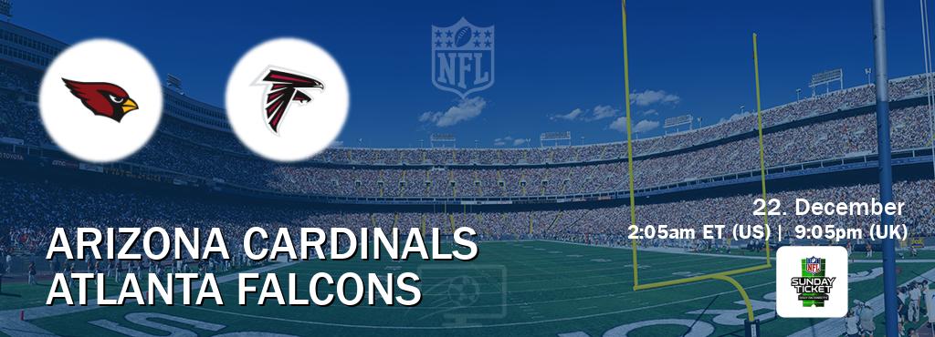 You can watch game live between Arizona Cardinals and Atlanta Falcons on NFL Sunday Ticket(US). You can watch game live between Arizona Cardinals and Atlanta Falcons on NFL Sunday Ticket(US).
