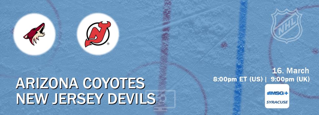 You can watch game live between Arizona Coyotes and New Jersey Devils on MSG Plus Syracuse(US).