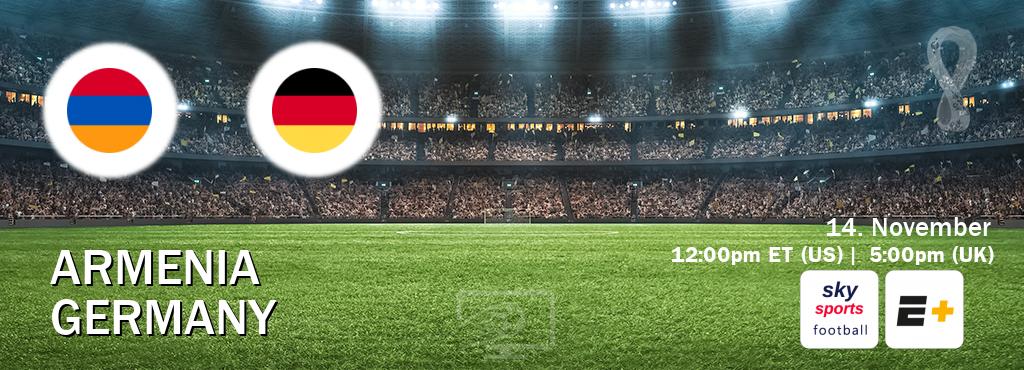 You can watch game live between Armenia and Germany on Sky Sports Football and ESPN+.
