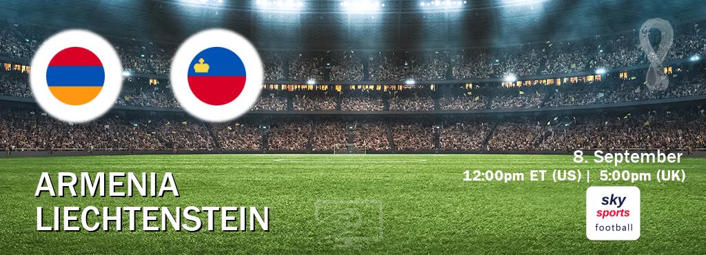 You can watch game live between Armenia and Liechtenstein on Sky Sports Football.