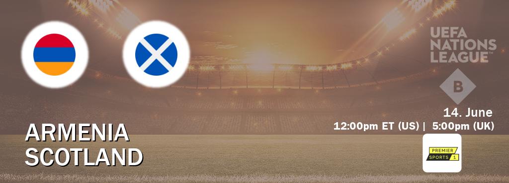 You can watch game live between Armenia and Scotland on Premier Sports.