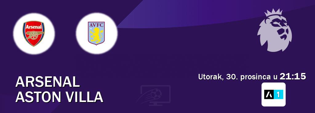 Izravni prijenos utakmice Arsenal i Aston Villa pratite uživo na Arena Sport 1 (utorak, 30. prosinca u 21:15). Izravni prijenos utakmice Arsenal i Aston Villa pratite uživo na Arena Sport 1 (utorak, 30. prosinca u 21:15).