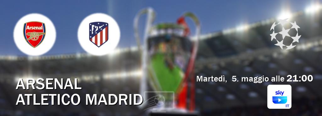Il match Arsenal - Atletico Madrid sarà trasmesso in diretta TV su SKY Go Italia (ore 21:00)
