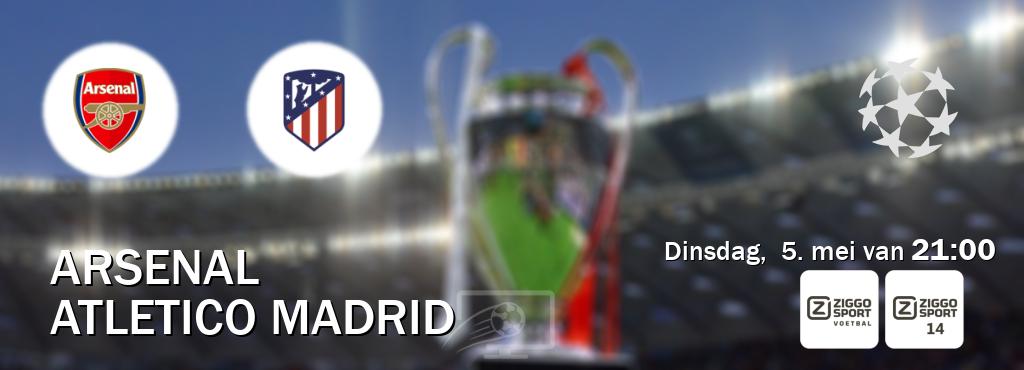 Wedstrijd tussen Arsenal en Atletico Madrid live op tv bij Ziggo Sport, Ziggo Sport 14 (dinsdag,  5. mei van  21:00).