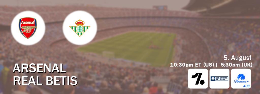 You can watch game live between Arsenal and Real Betis on OneFootball, CBS Sports Network(US), Paramount+ Australia(AU).