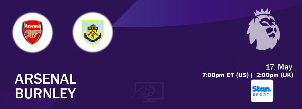 You can watch game live between Arsenal and Burnley on Stan Sport(AU). You can watch game live between Arsenal and Burnley on Stan Sport(AU).