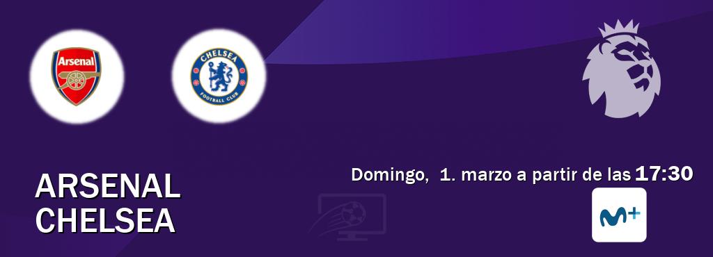 El partido entre Arsenal y Chelsea será retransmitido por Movistar Liga de Campeones  (domingo,  1. marzo a partir de las  17:30).
