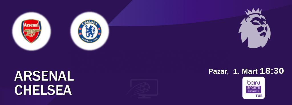 Karşılaşma Arsenal - Chelsea Bein Sports Connect'den canlı yayınlanacak (Pazar,  1. Mart  18:30).