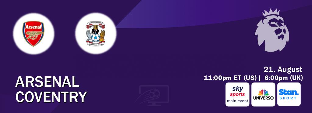 You can watch game live between Arsenal and Coventry on Sky Sports Main Event(UK), UNIVERSO(US), Stan Sport(AU). You can watch game live between Arsenal and Coventry on Sky Sports Main Event(UK), UNIVERSO(US), Stan Sport(AU).