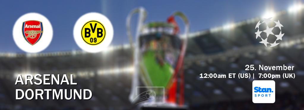 You can watch game live between Arsenal and Dortmund on Stan Sport(AU).
