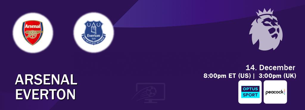 You can watch game live between Arsenal and Everton on Optus sport(AU) and Peacock(US).