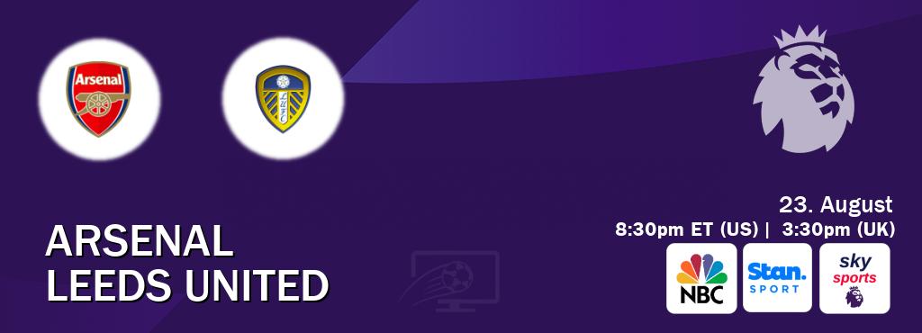 You can watch game live between Arsenal and Leeds United on NBC(US), Stan Sport(AU), Sky Sports Premier League(UK). You can watch game live between Arsenal and Leeds United on NBC(US), Stan Sport(AU), Sky Sports Premier League(UK).