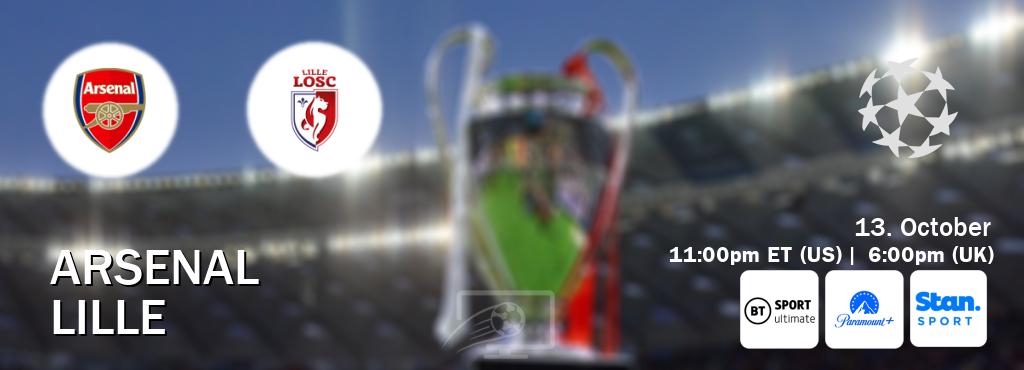 You can watch game live between Arsenal and Lille on TNT Sports Ultimate(UK), Paramount+(US), Stan Sport(AU). You can watch game live between Arsenal and Lille on TNT Sports Ultimate(UK), Paramount+(US), Stan Sport(AU).