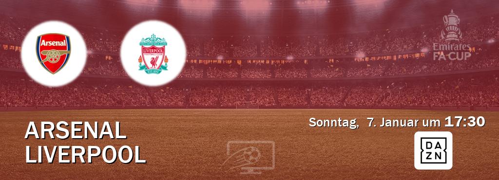 Das Spiel zwischen Arsenal und Liverpool wird am Sonntag,  7. Januar um  17:30, live vom DAZN übertragen.