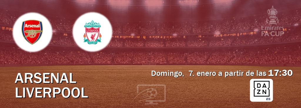 El partido entre Arsenal y Liverpool será retransmitido por DAZN España (domingo,  7. enero a partir de las  17:30).
