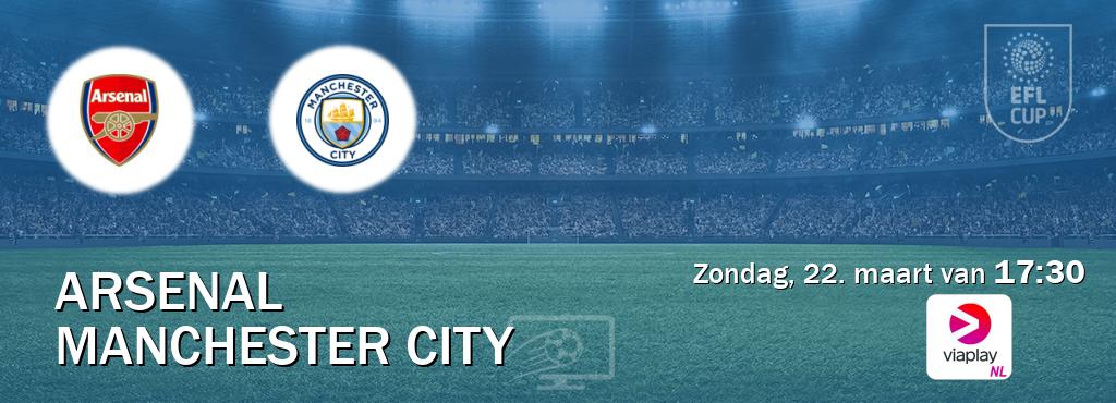Wedstrijd tussen Arsenal en Manchester City live op tv bij Viaplay Nederland (zondag, 22. maart van  17:30).