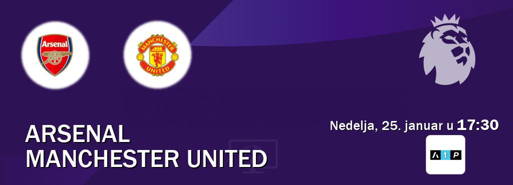 Izravni prijenos utakmice Arsenal i Manchester United pratite uživo na Arena Premium 1 (nedelja, 25. januar u  17:30).