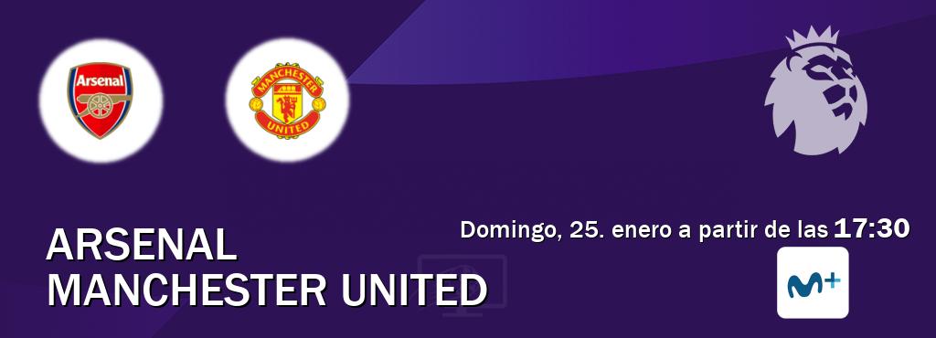 El partido entre Arsenal y Manchester United será retransmitido por Movistar Liga de Campeones  (domingo, 25. enero a partir de las  17:30).