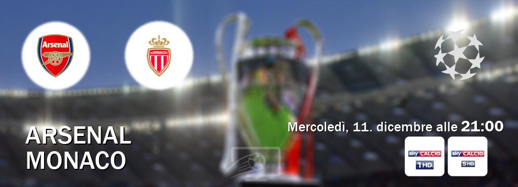 Il match Arsenal - Monaco sarà trasmesso in diretta TV su Sky Sport e Sky Calcio 5 (ore 21:00)