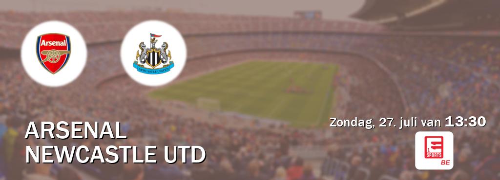 Wedstrijd tussen Arsenal en Newcastle Utd live op tv bij Eleven Sports 1 (zondag, 27. juli van 13:30). Wedstrijd tussen Arsenal en Newcastle Utd live op tv bij Eleven Sports 1 (zondag, 27. juli van 13:30).