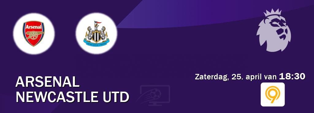 Wedstrijd tussen Arsenal en Newcastle Utd live op tv bij SBS 9 (zaterdag, 25. april van  18:30).
