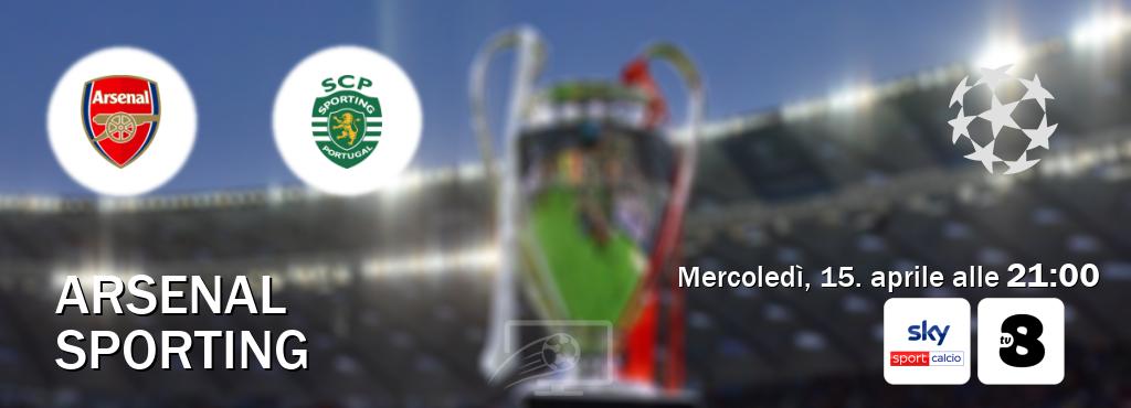 Il match Arsenal - Sporting sarà trasmesso in diretta TV su Sky Sport Calcio e TV8 (ore 21:00)
