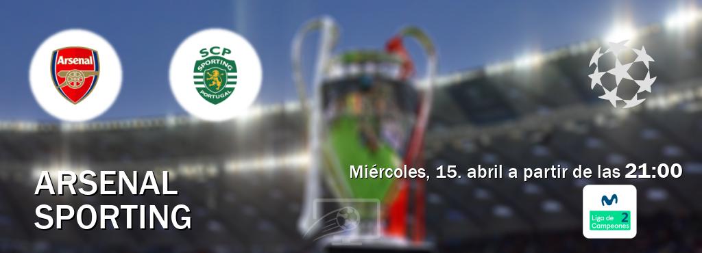 El partido entre Arsenal y Sporting será retransmitido por Movistar Liga de Campeones 2 (miércoles, 15. abril a partir de las  21:00).