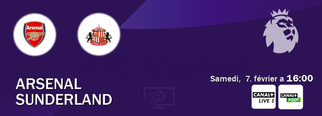 Match entre Arsenal et Sunderland en direct à la Canal+ Live 1 et Canal+ Foot (samedi,  7. février a  16:00).