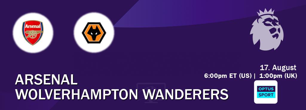 You can watch game live between Arsenal and Wolverhampton Wanderers on Optus sport(AU).