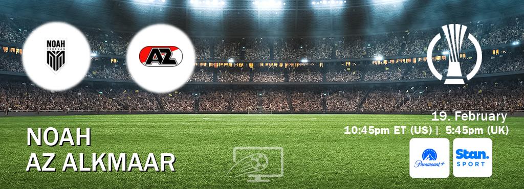 You can watch game live between Noah and AZ Alkmaar on Paramount+(US) and Stan Sport(AU).