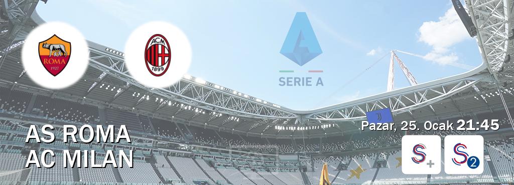 Karşılaşma AS Roma - AC Milan S Sport + ve S Sport 2'den canlı yayınlanacak (Pazar, 25. Ocak  21:45).