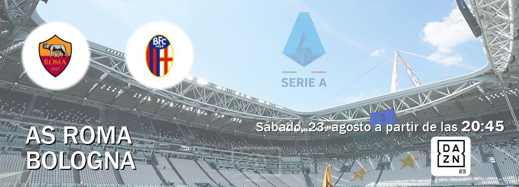 El partido entre AS Roma y Bologna será retransmitido por DAZN España (sábado, 23. agosto a partir de las 20:45). El partido entre AS Roma y Bologna será retransmitido por DAZN España (sábado, 23. agosto a partir de las 20:45).