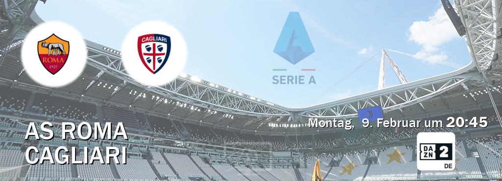 Das Spiel zwischen AS Roma und Cagliari wird am Montag,  9. Februar um  20:45, live vom DAZN 2 Deutschland übertragen.